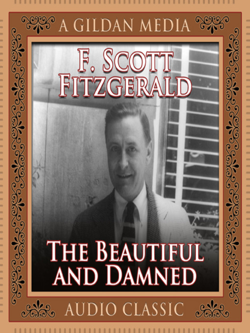 Title details for The Beautiful and the Damned by F. Scott Fitzgerald - Available